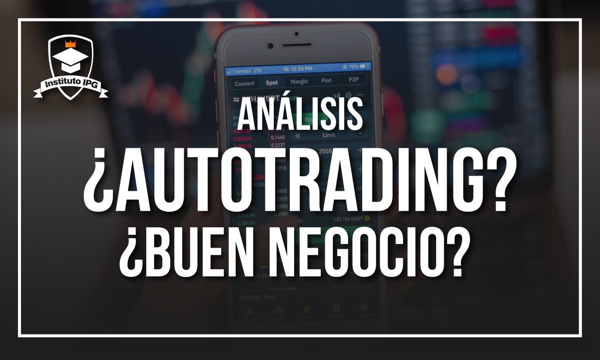 El autotrading en la bolsa de valores: ¿una estrategia infalible?